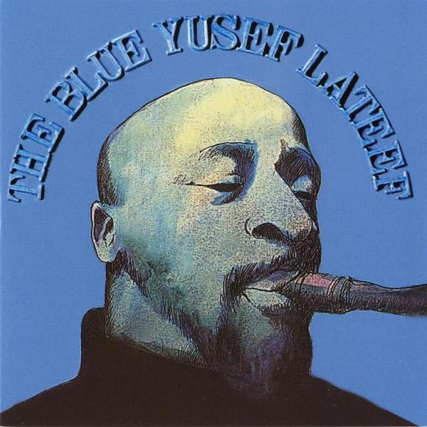Yusef Lateef - The Blue Yusef Lateef (1968)