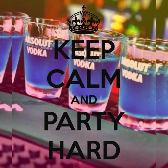Party hard!